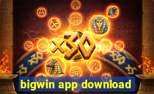 bigwin app download